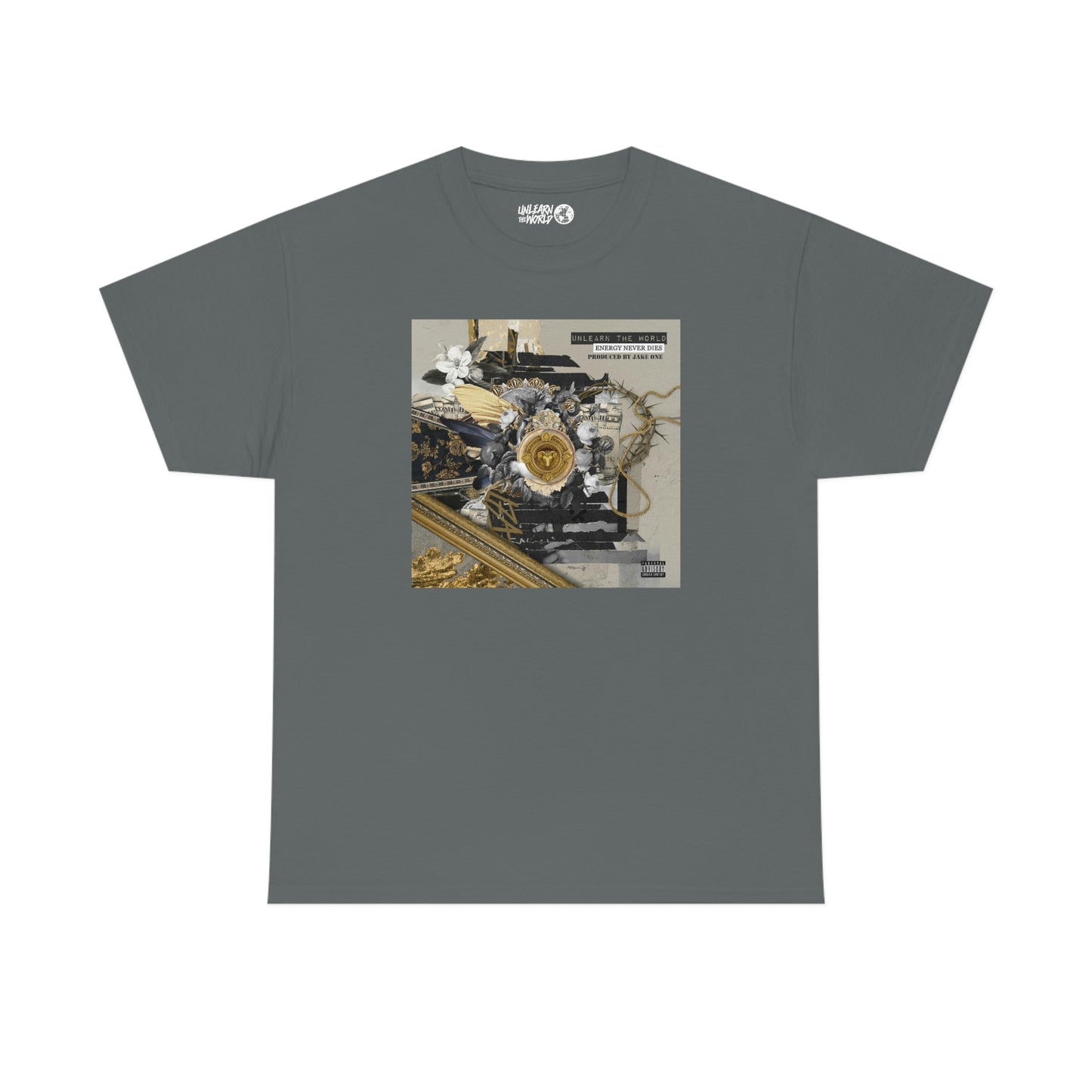 Unlearn The World - Energy Never Dies Tee