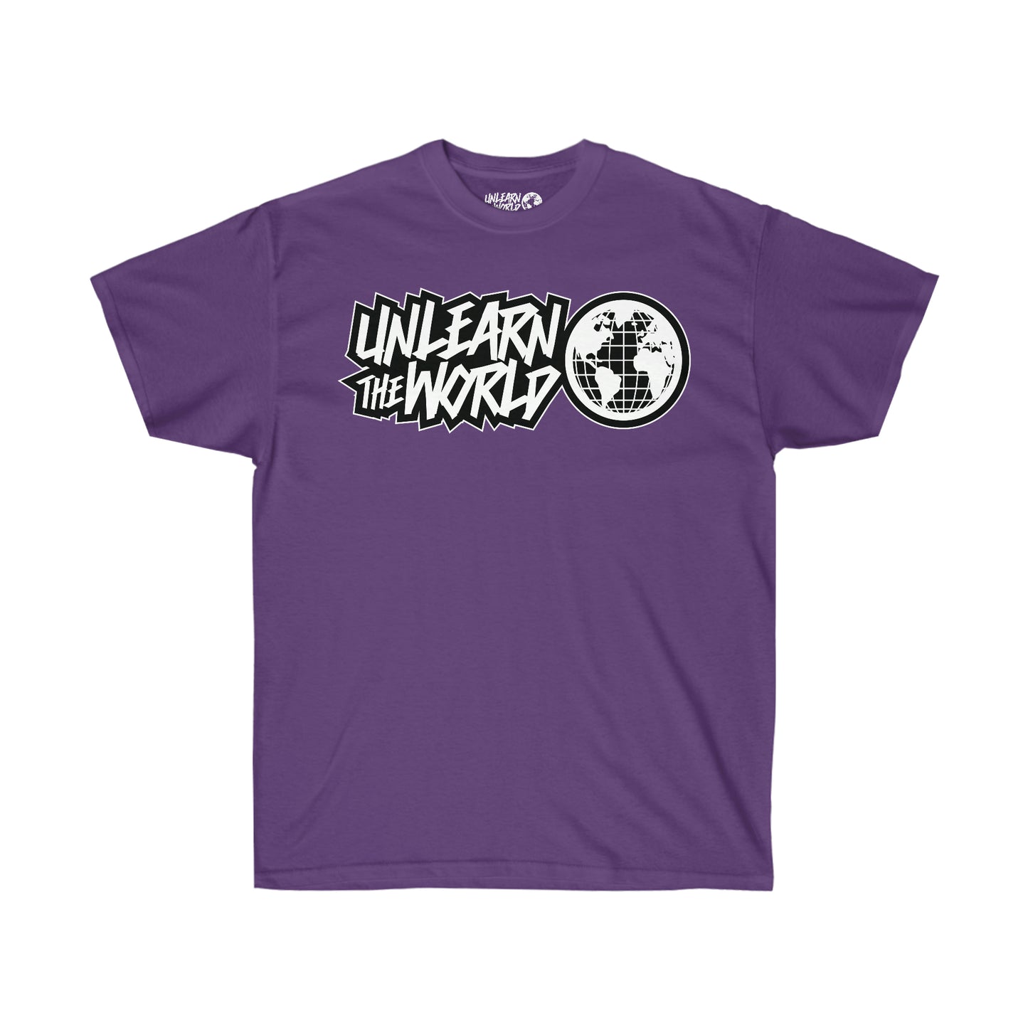 Unlearn The World - Classic Tee