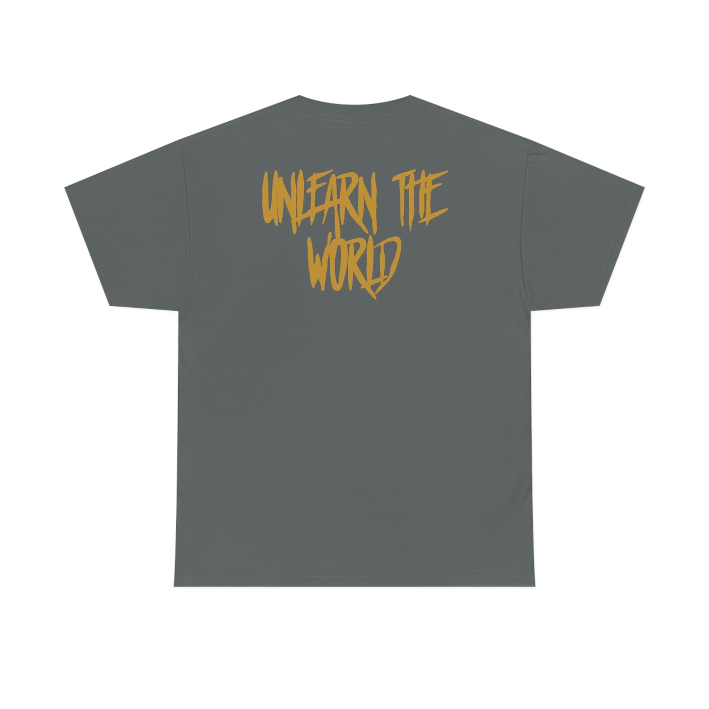 Unlearn The World - Energy Never Dies Tee