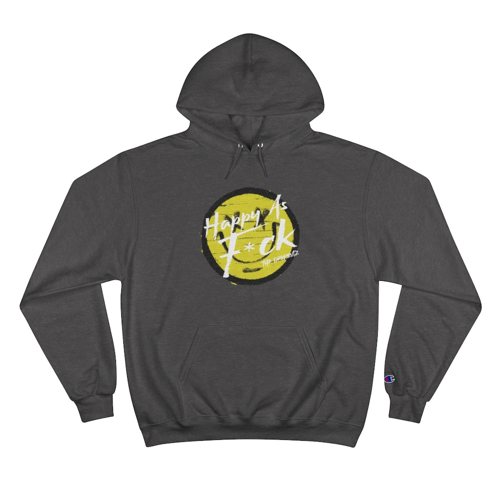 DRP® - Happy As F*ck Champion Hoodie