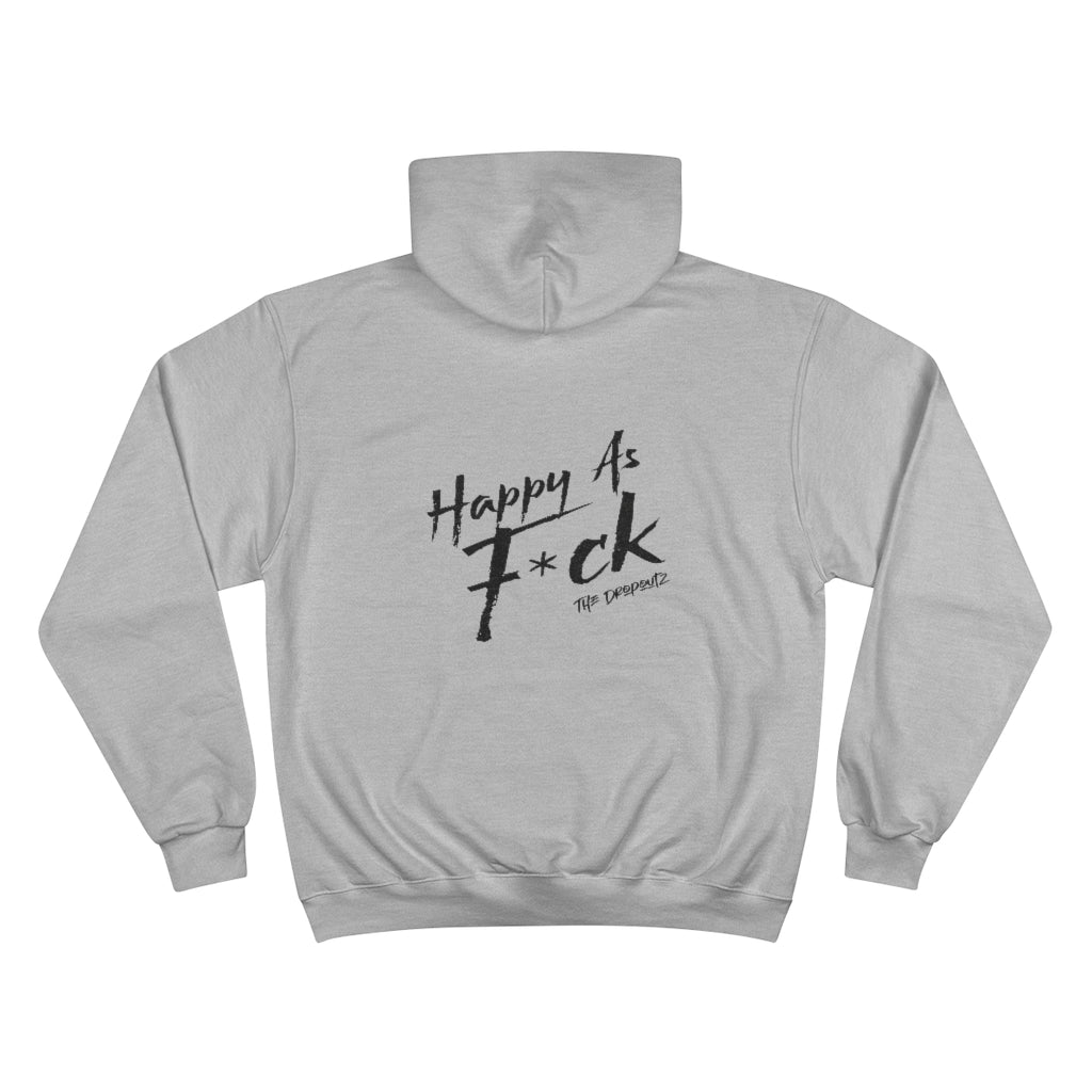DRP® - Happy As F*ck Champion Hoodie
