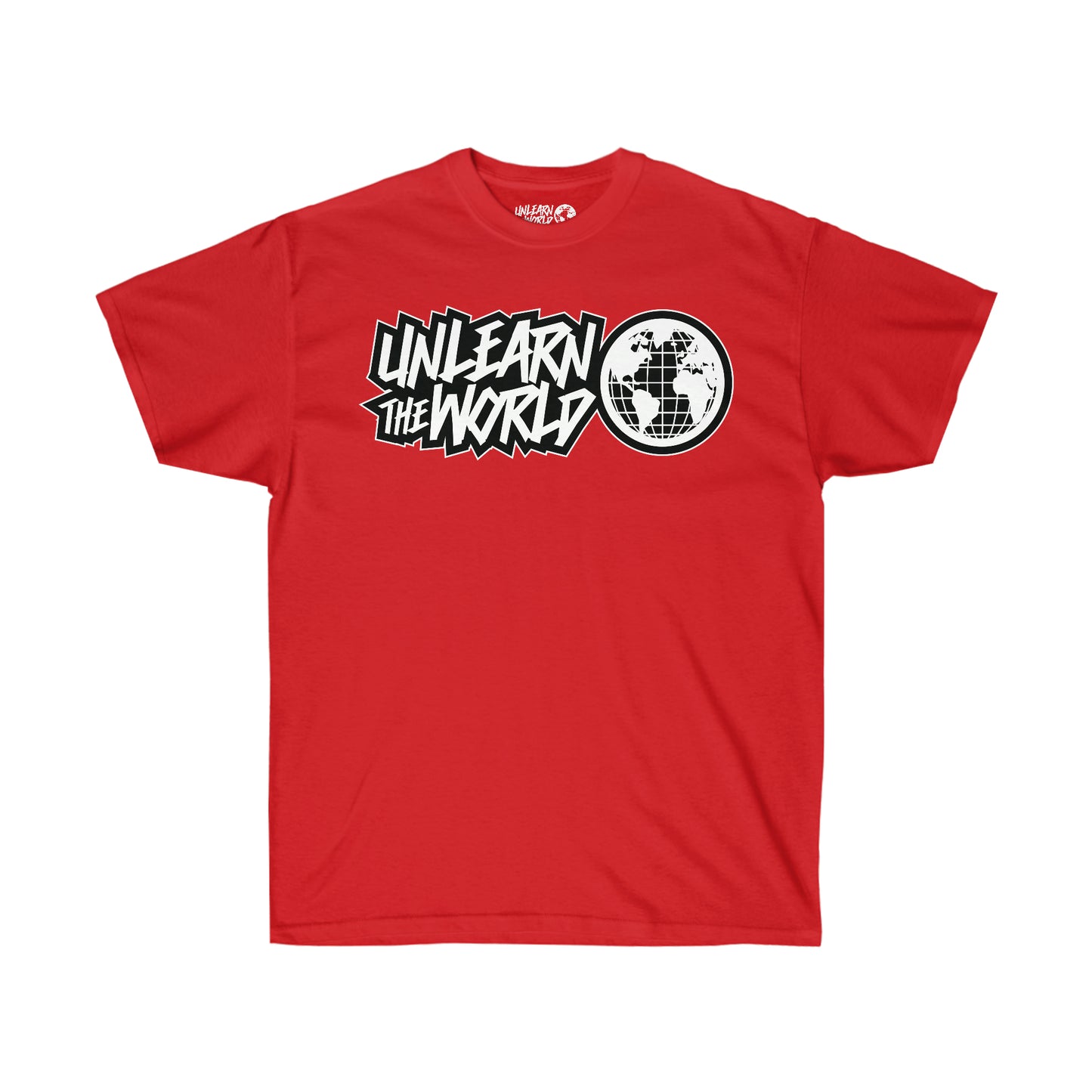 Unlearn The World - Classic Tee