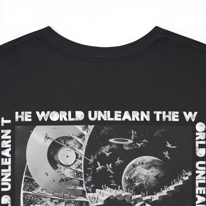 Unlearn The World - Levels Tee