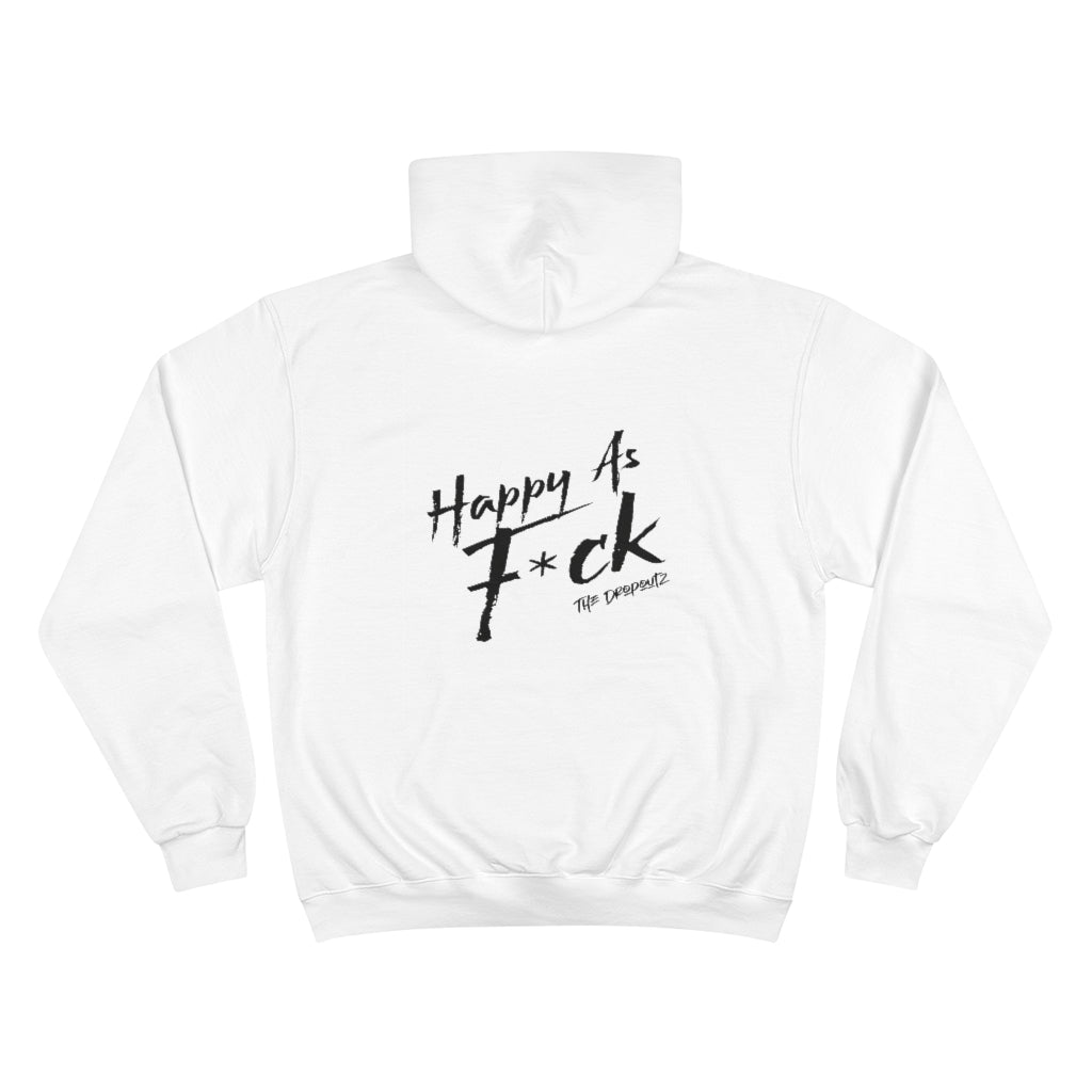 DRP® - Happy As F*ck Champion Hoodie