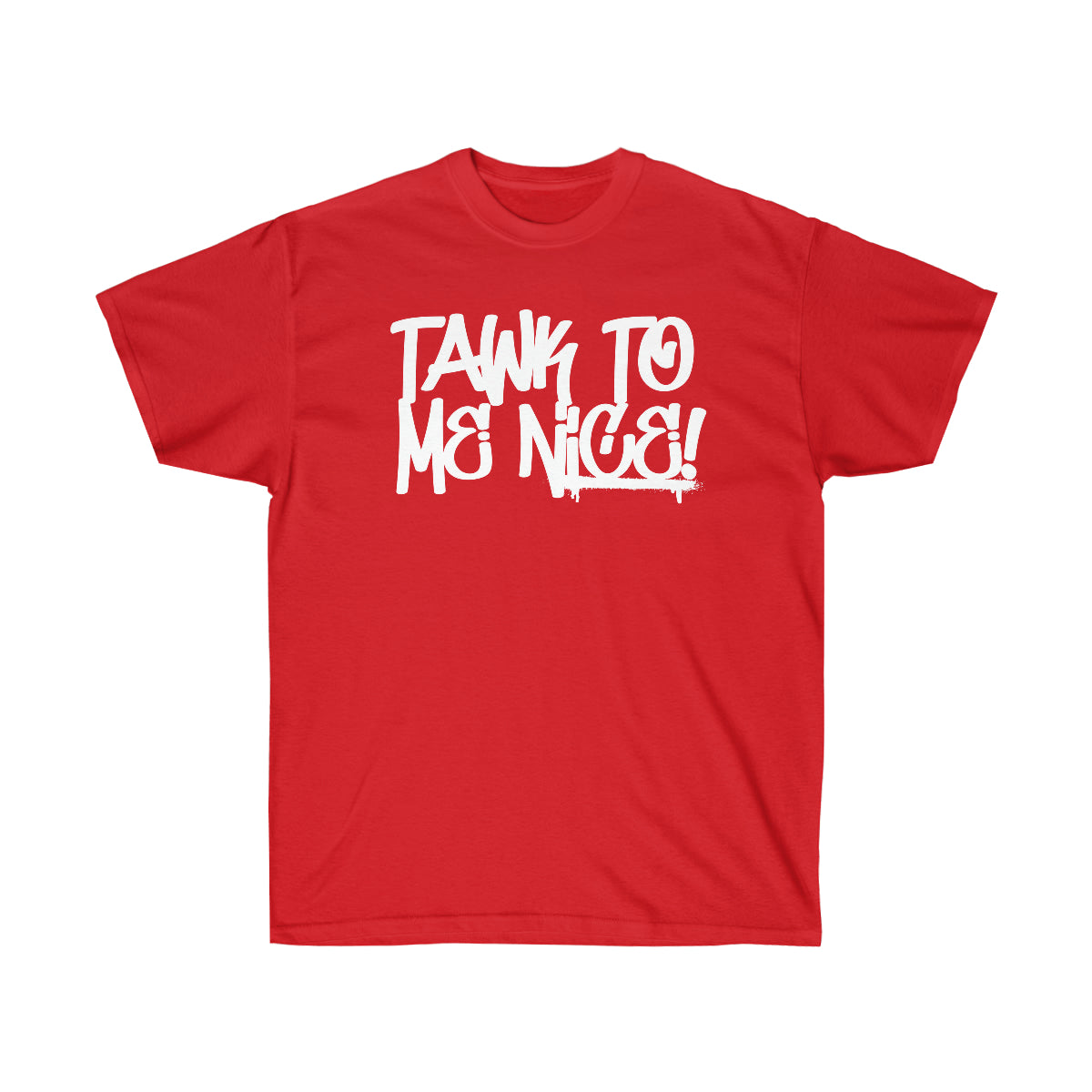 JR Swiftz- Talk To Me Nice Tee