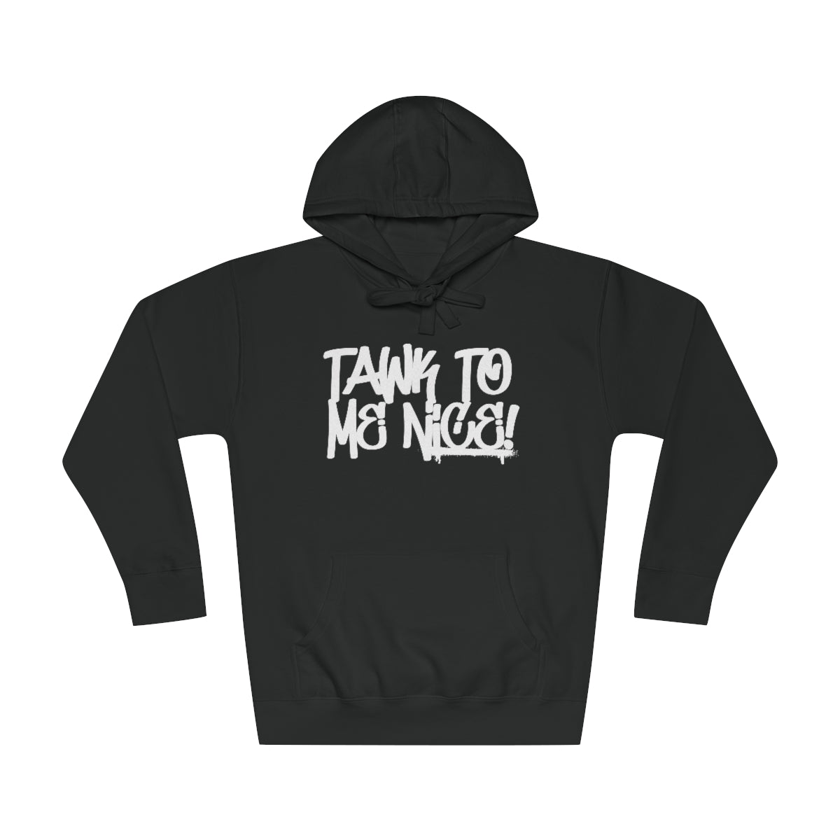 JR Swiftz - Tawk Nice Hoodie