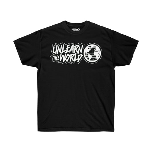 Unlearn The World - Classic Tee