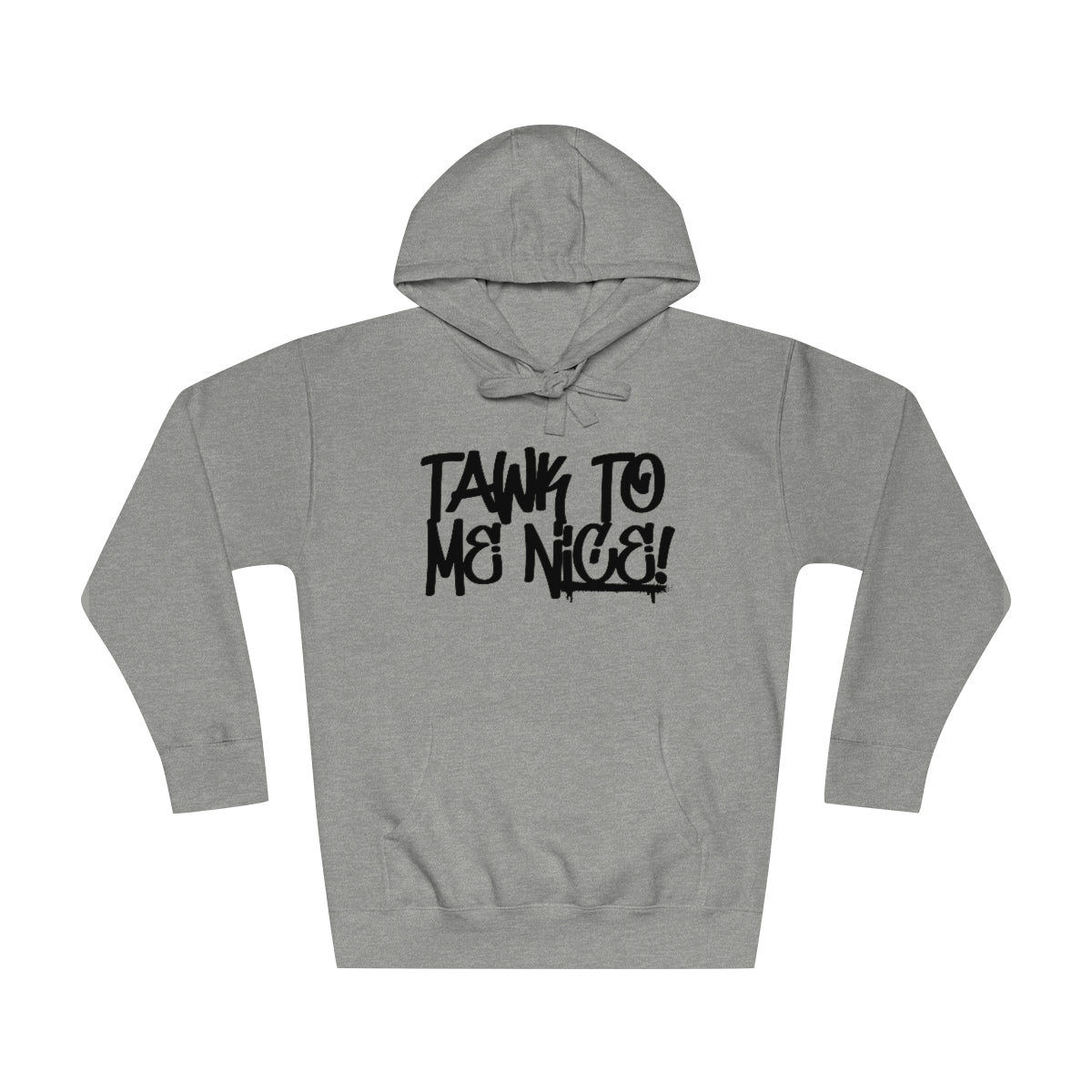 JR Swiftz - Tawk Nice Hoodie